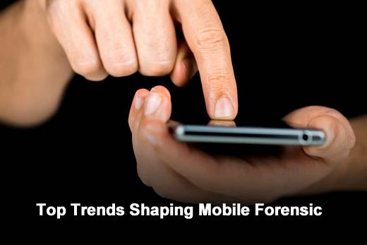 New Study Reveals Top Trends Driving Mobile Forensics - slide 1