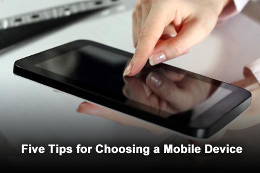 How to Choose the Right Mobile Device: Five Considerations - slide 1