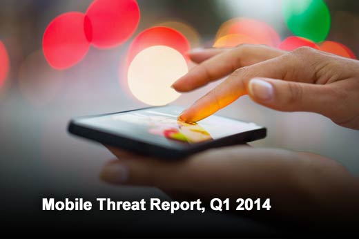 Q1 2014 Report: Innovative New Threats Targeting Mobile OSes - slide 1