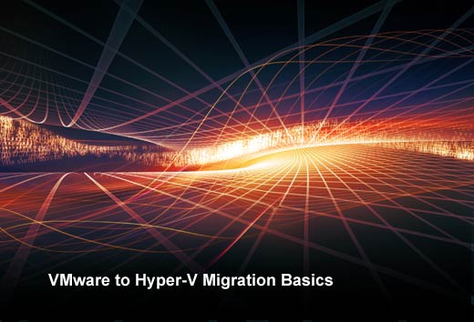 Tips for Migrating from VMware to Hyper-V - slide 2