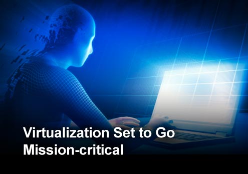 Virtualization Adoption Expands to Mission-critical Applications - slide 1