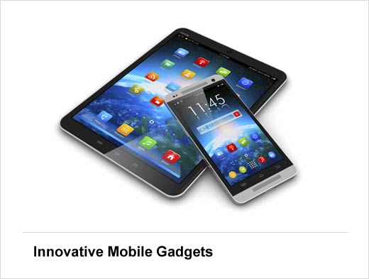raken Een zekere Invloed Fifteen Innovative Gadgets for Your Mobile Devices | IT Business Edge