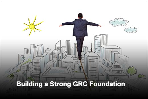 Building the Right Foundation for Governance, Risk, and Compliance (GRC) - slide 1