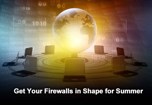 Are Your Firewalls Ready for Summer? - slide 1