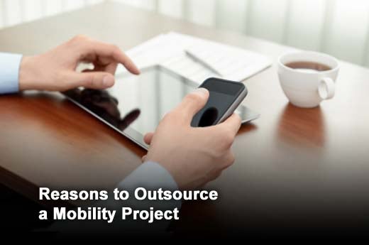 Ten Clear-Cut Advantages to Outsourcing Mobility Projects - slide 1