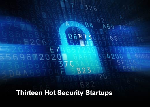 Thirteen Exciting Security Startups to Watch - slide 1